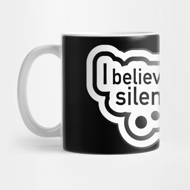 I believe in silent talking by Jokertoons